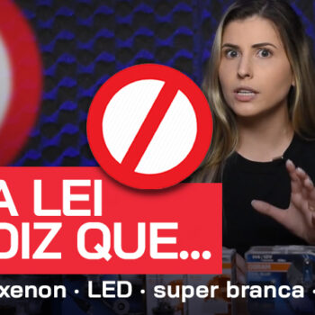 O que a Lei brasileira diz sobre faróis LED, Xenon e super branca