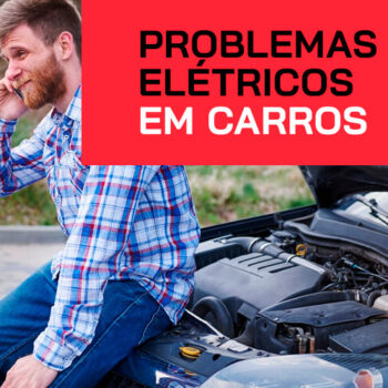 Problemas elétricos comuns em carros